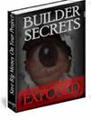 Builder Secrets Exposed