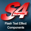<b>Supreme 4</b> <b>components</b> - <b>Macromedia Flash</b> <b>text</b> <b>effects</b>
